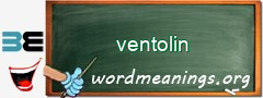 WordMeaning blackboard for ventolin